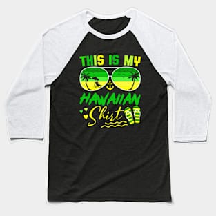 This Is My Hawaiian Tropical Luau Costume Party Hawaii Baseball T-Shirt